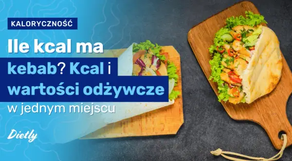 Kebab w picie: Ile kalorii? Sprawdź i wybierz mądrze!